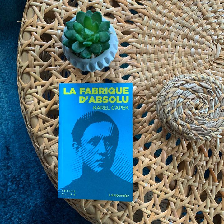 La Fabrique d’Absolu – Karel Čapek (1922)