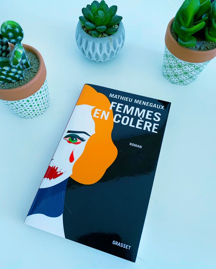 Femmes en colère – Mathieu Menegaux (2021)